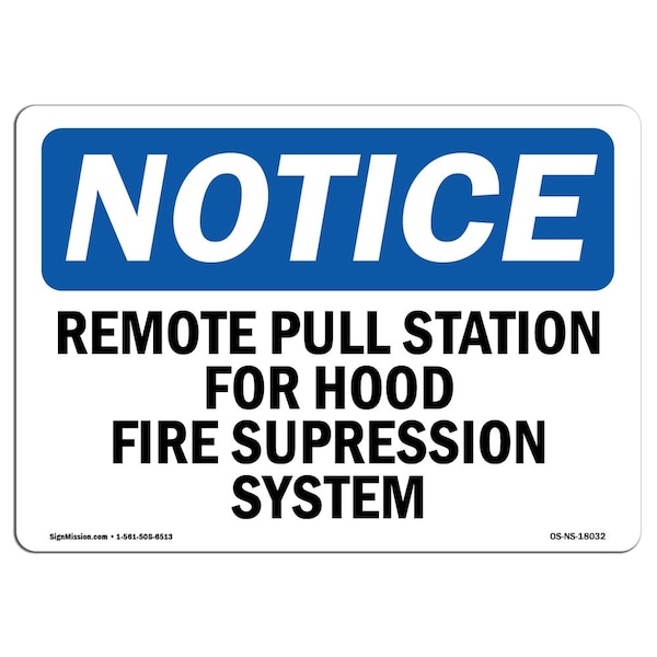 OSHA Sign, Remote Pull Station For Hood Fire Suppression, 18in X 12in Alum, 12" W, 18" L, Landscape